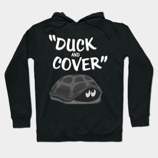 Duck and Cover Hoodie